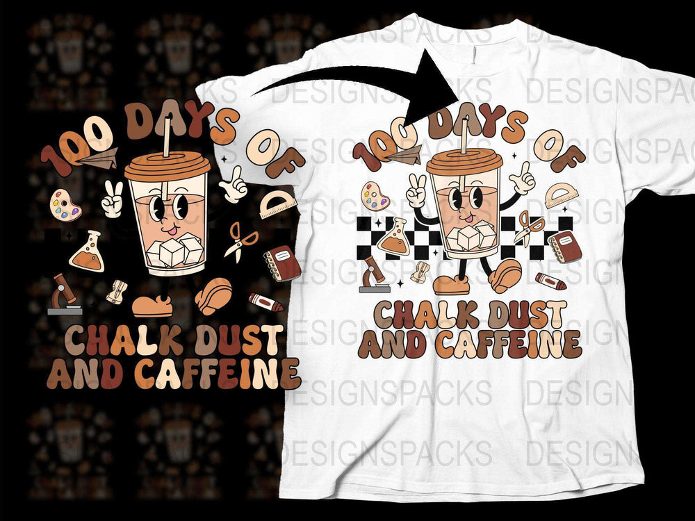 Teacher T-Shirt 100 Days of School Chalk Dust and Caffeine Design Unisex Tee Graphic