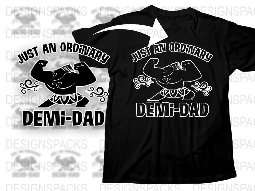 Just an Ordinary Demi-Dad t-shirt design with muscular figure, ideal for DTF/DTG printing