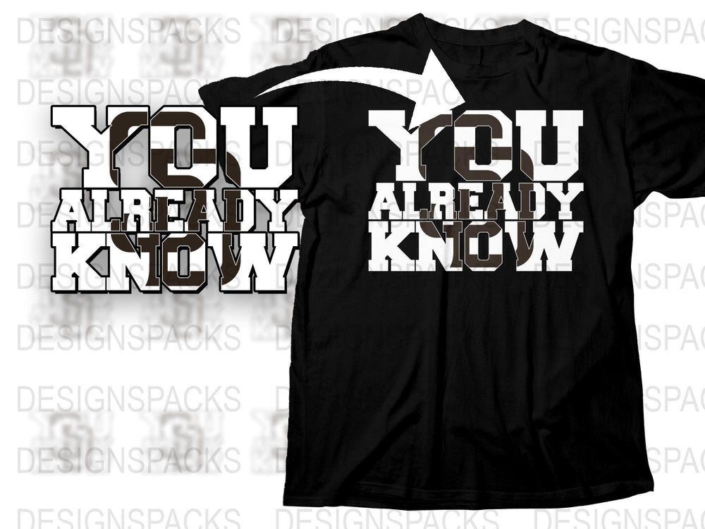 Black Graphic T-Shirt with 'You Already Know' Slogan, Unisex Casual Tee, Modern Typography Design, Fashion Statement Shirt