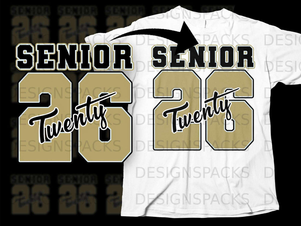 "Senior 26" in black and gold on a white t-shirt mockup.