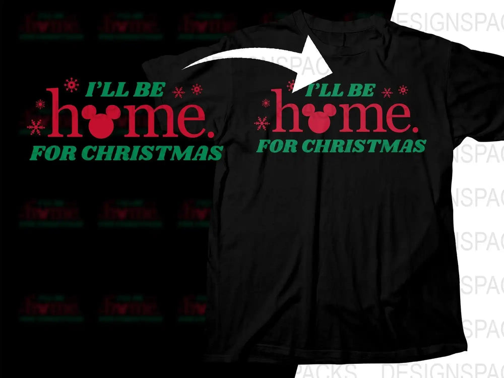 Black t-shirt with 'I'll Be Home for Christmas' design, red green text, snowflakes, Mickey head in 'h'