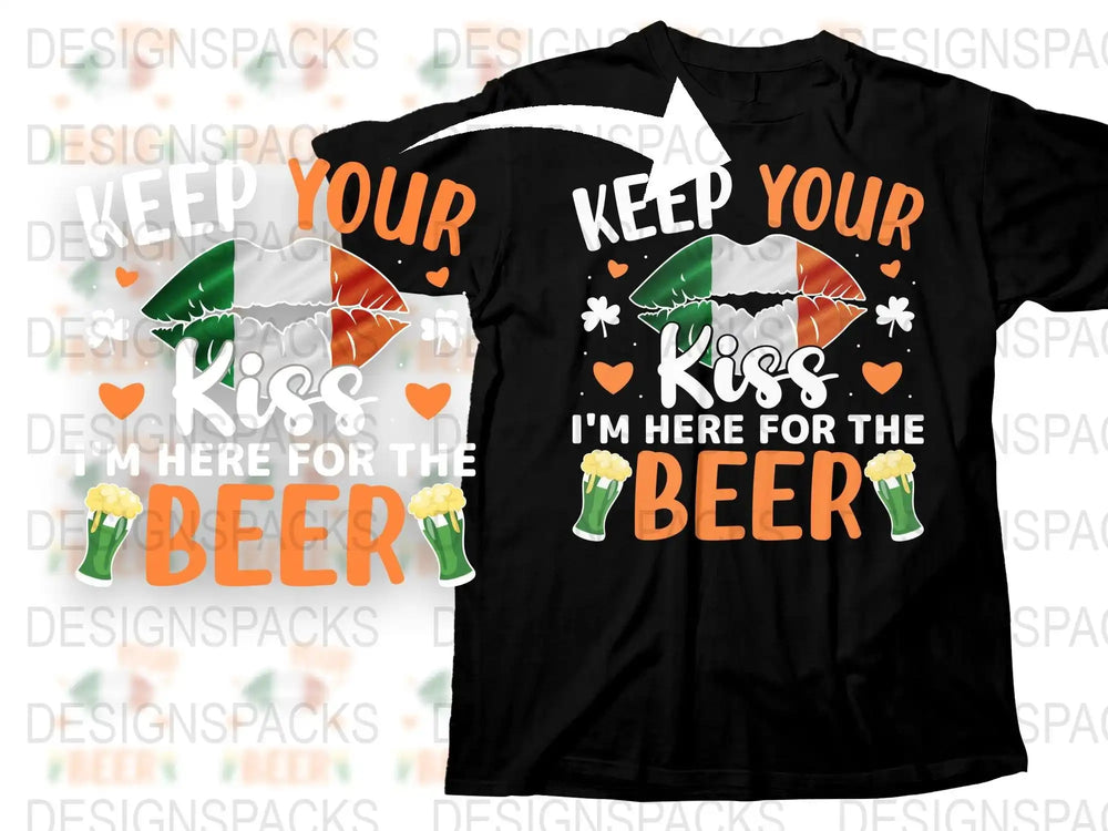 St. Patrick's Day t-shirt design with 'Keep Your Kiss I'm Here for the Beer' text, Irish flag lips, shamrocks, and beer mugs.