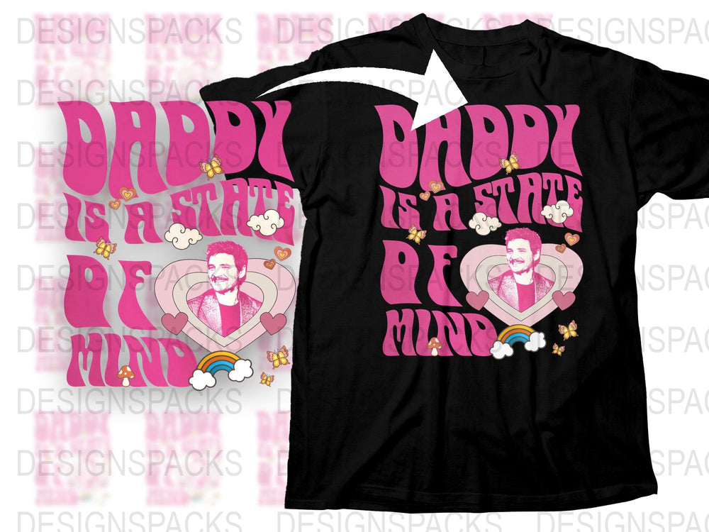 Daddy State of Mind T-Shirt, Pink Graphic Tee, Fun Father's Day Gift, Unique Men's Shirt, Playful Dad Apparel