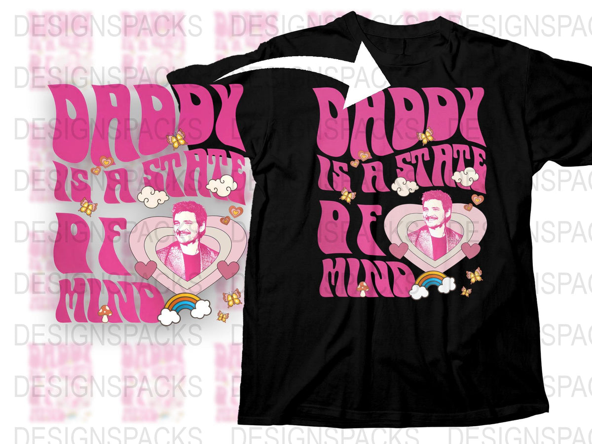 Daddy State of Mind T-Shirt, Pink Graphic Tee, Fun Father's Day Gift, Unique Men's Shirt, Playful Dad Apparel