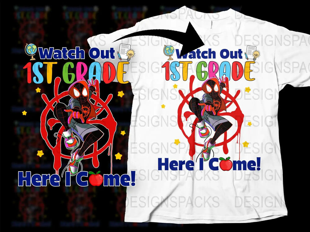 Spider-Man 1st Grade T-Shirt Design with 'Watch Out 1st Grade Here I Come!' Text