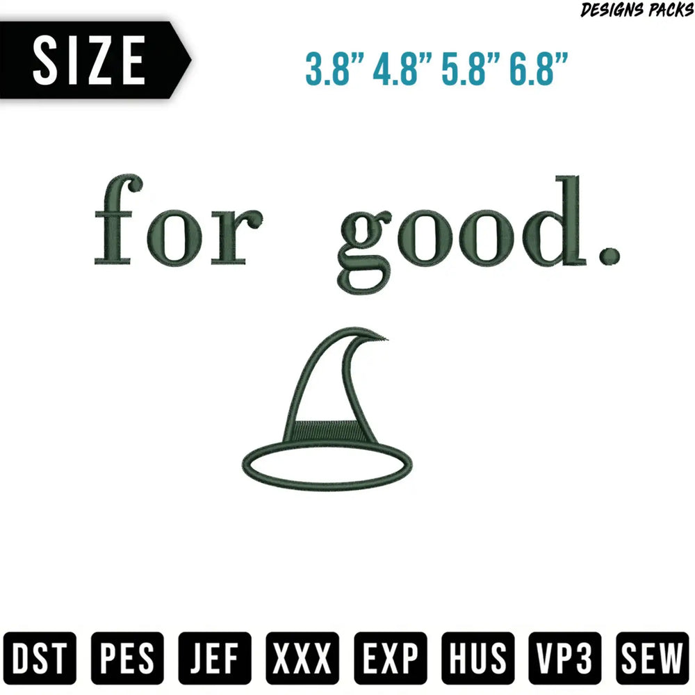 Witch hat embroidery design with "for good." text, available in multiple sizes.