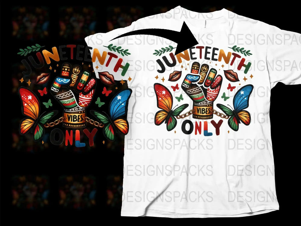 Juneteenth Vibes Only t-shirt design with colorful butterflies and raised fist