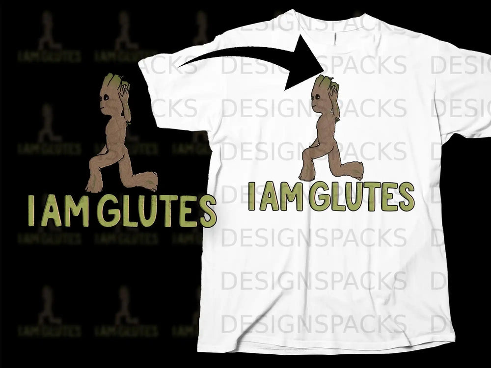 I Am Glutes Groot Squat Funny Graphic T-Shirt Design