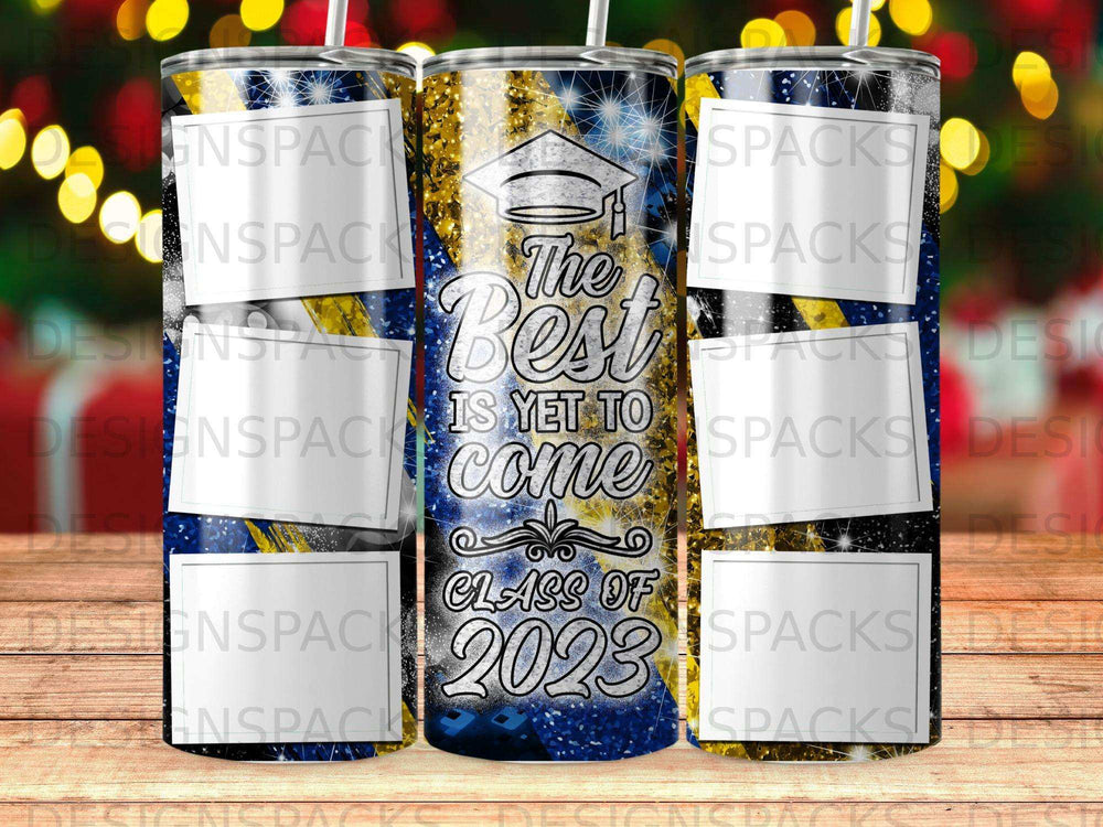 Graduation tumbler with "The best is yet to come" and "Class of 2023".
