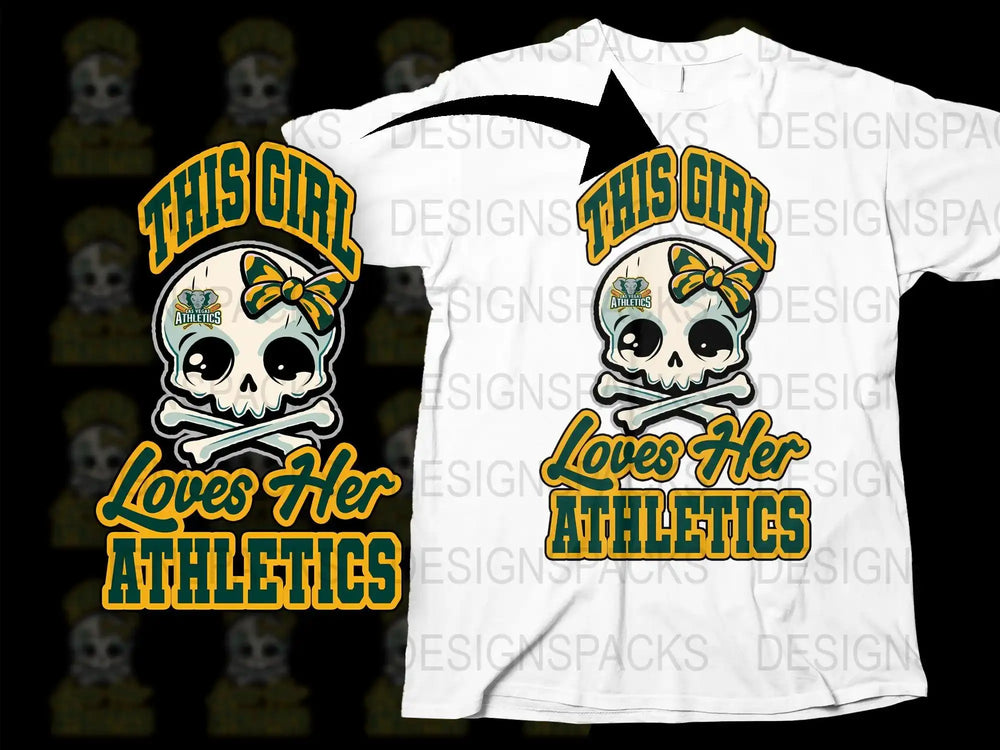 This Girl Loves Her Athletics skull design on white t-shirt, print-ready PNG SVG for DTG DTF