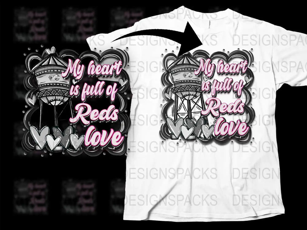 My heart is full of Reds love t-shirt design with water tower and hearts