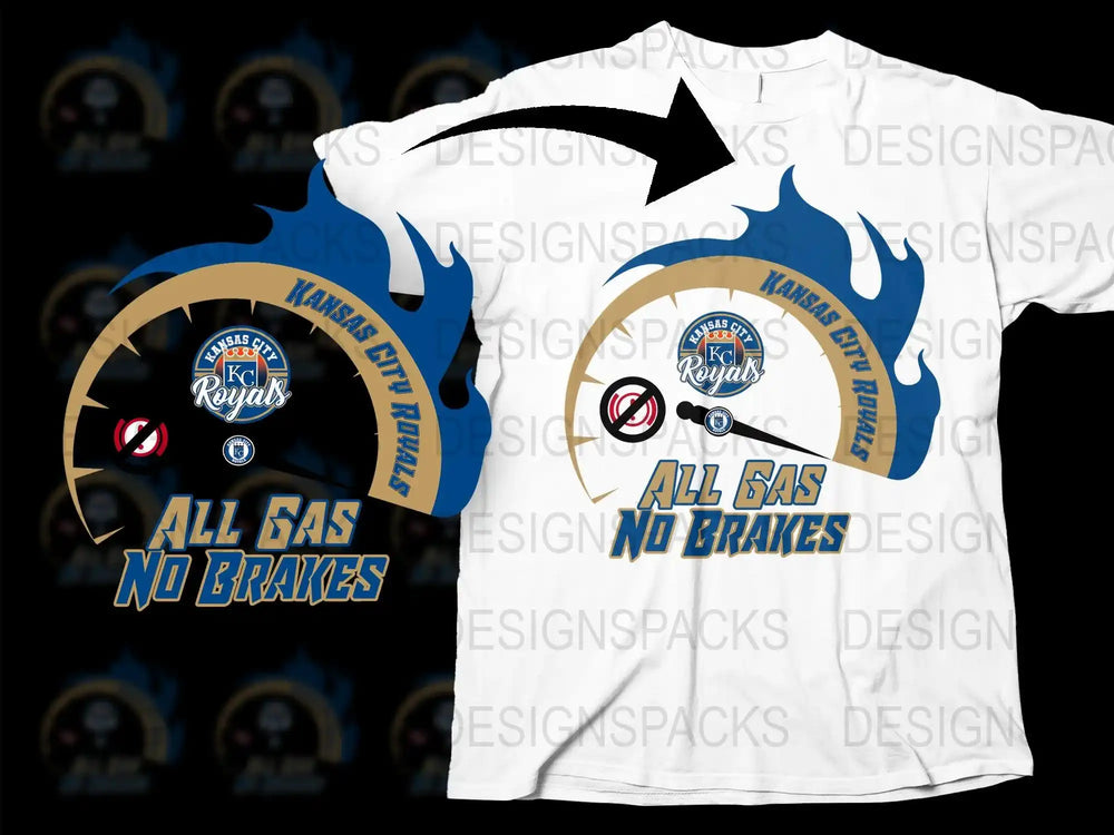 Kansas City Royals 'All Gas No Brakes' t-shirt design with speedometer graphic, blue flames, and team logo for DTF/DTG printing