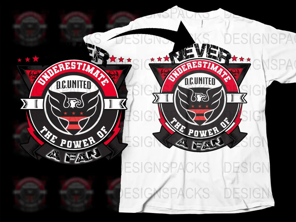 D.C. United fan t-shirt design with bold eagle emblem and 'Never Underestimate' slogan