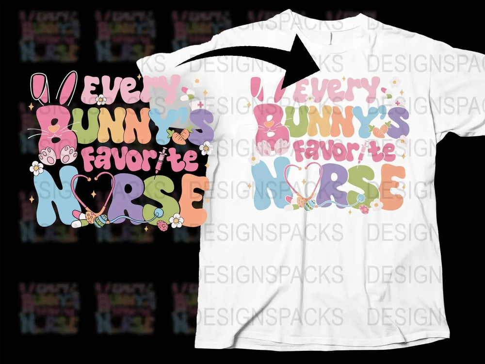 Every Bunny's Favorite Nurse t-shirt design with colorful Easter-themed graphics