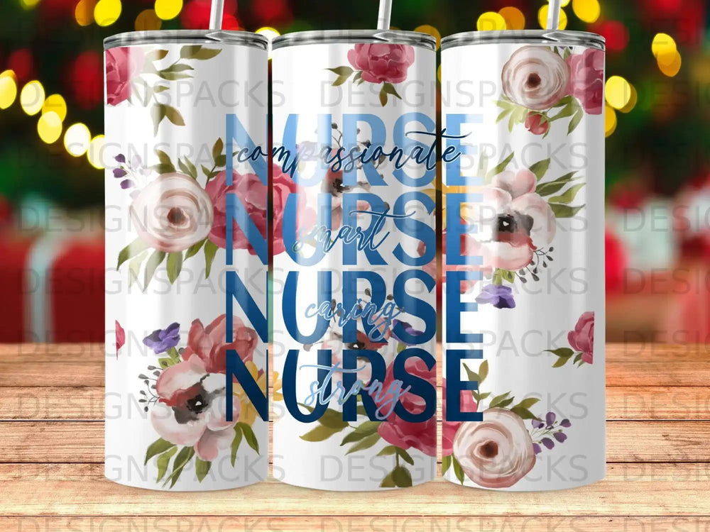 Tumbler with floral design and text "Passionate Nurse".
