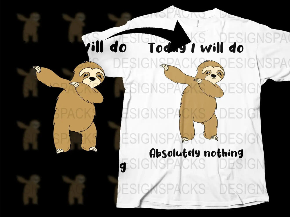 Cute Sloth T-Shirt, Funny Lazy Day Tee, 'Today I Will Do Absolutely Nothing' Graphic Shirt for Adults and Teens