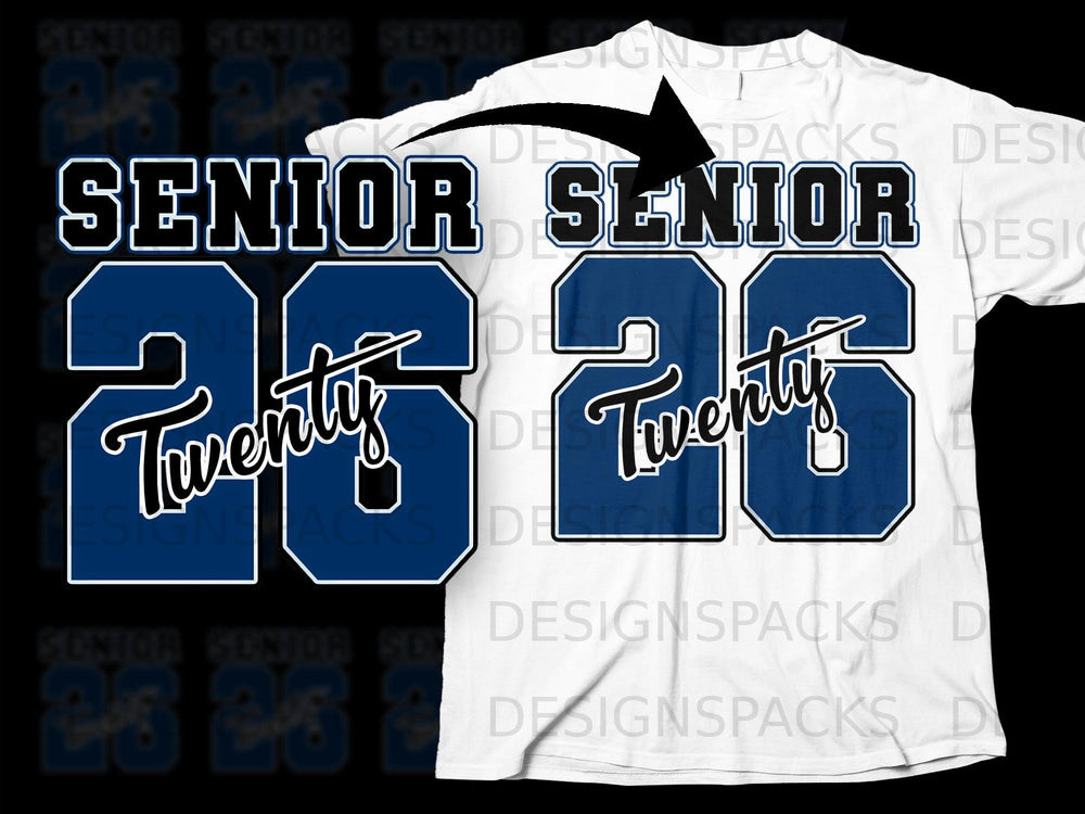 Blue "SENIOR 26 Twenty" graphic design with a black arrow pointing to a white t-shirt.
