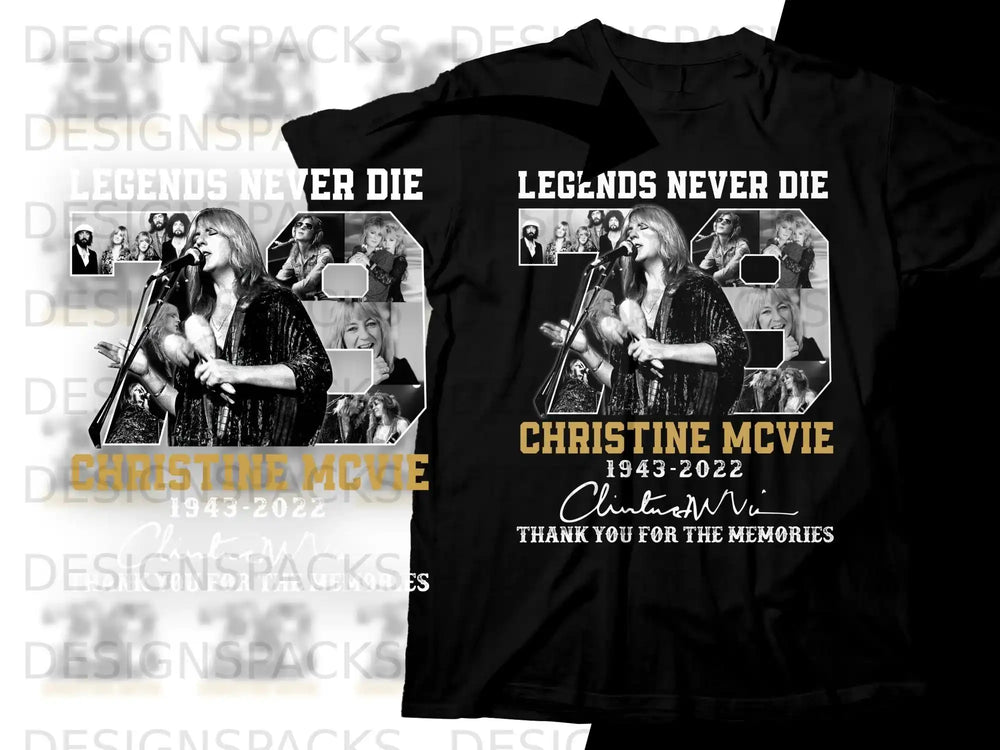 T-shirt featuring Christine McVie portrait with "Legends Never Die" text and tribute.