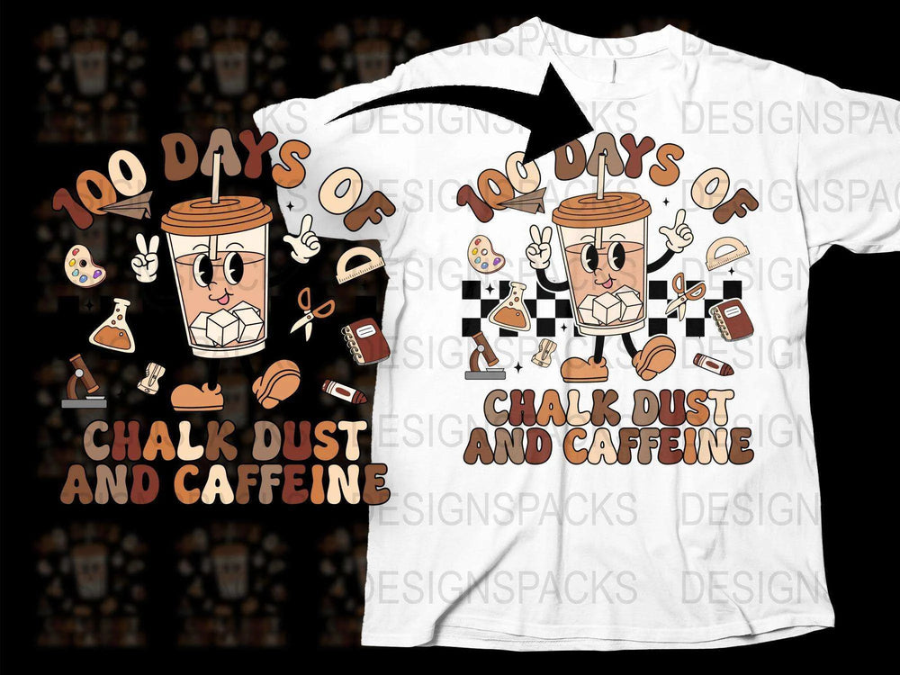 Teacher T-Shirt 100 Days of School Chalk Dust and Caffeine Design Unisex Tee Graphic
