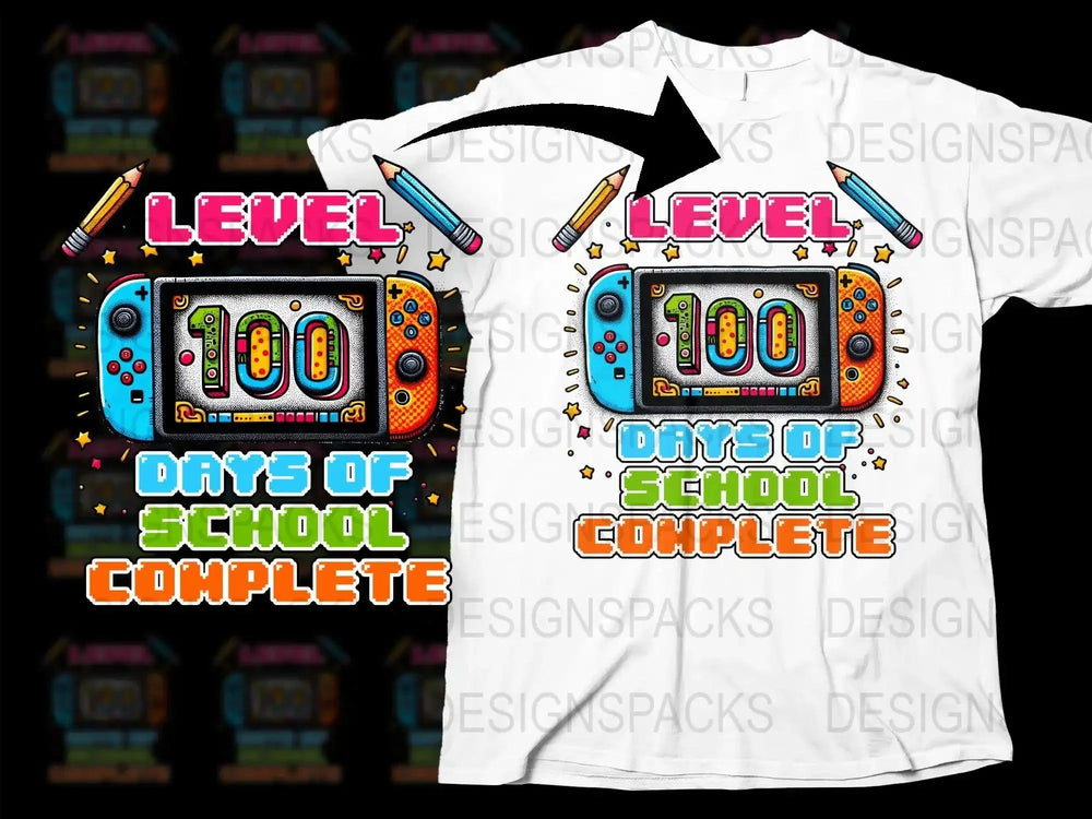 100 Days Of School Complete Level Up Png Digital Download