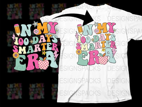 100 Days Of School My 100 Days Smarter Era Png Digital Download