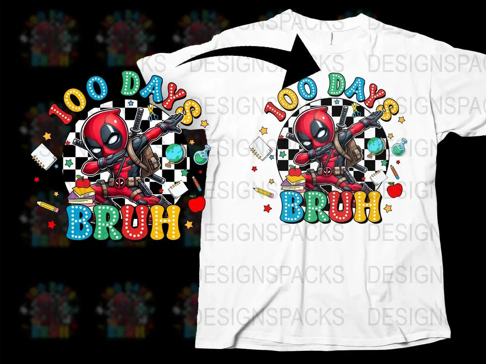 100 Days School Deadpool Bruh Graphic Png Digital Download