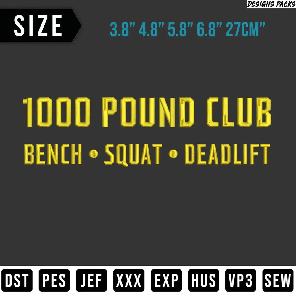 1000 LB Club Strength Digital Embroidery Design
