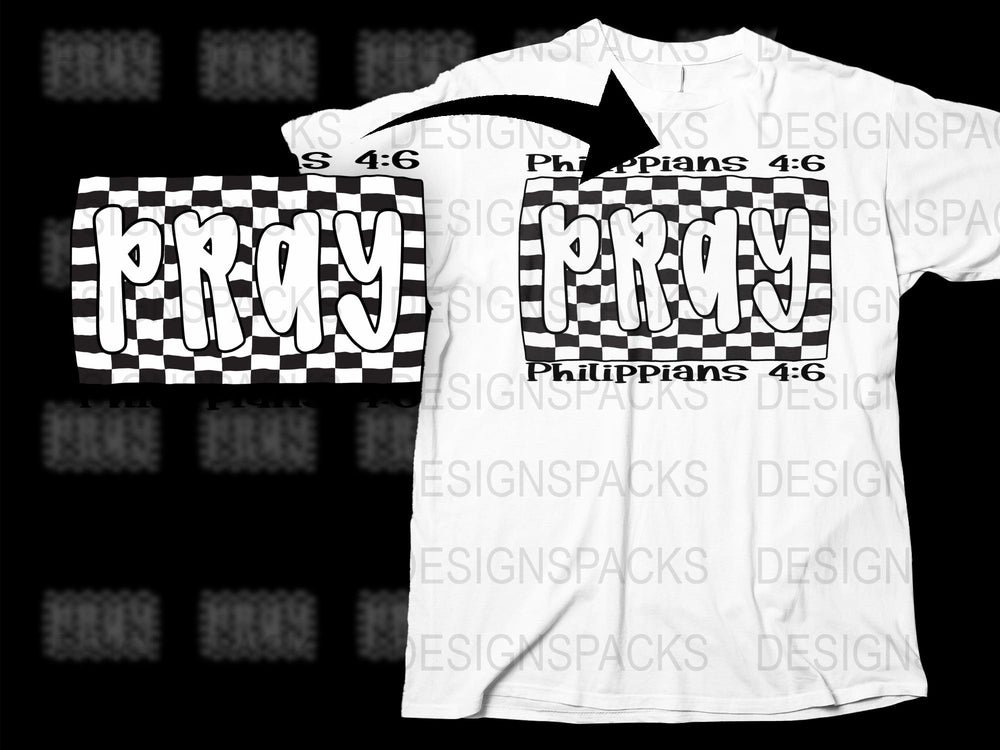 Christian T-Shirt, Philippians 4:6 Pray Design, Checkered Pattern, Black and White, Inspirational Tee, Faith Based Apparel