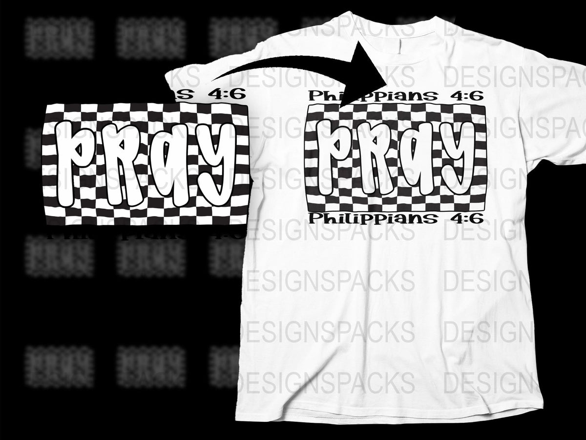 Christian T-Shirt, Philippians 4:6 Pray Design, Checkered Pattern, Black and White, Inspirational Tee, Faith Based Apparel