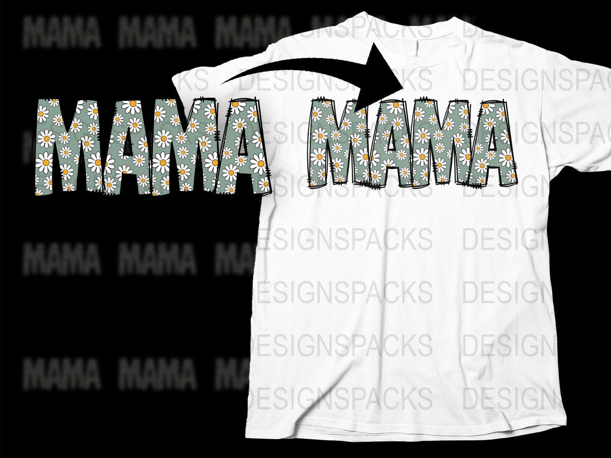 Mama Floral Daisies Graphic Print Stylish Mothers Day Png Digital Download