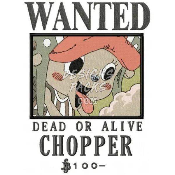 Wanted poster design featuring Chopper with 'Dead or Alive' text, ideal for DTF/DTG and embroidery projects.