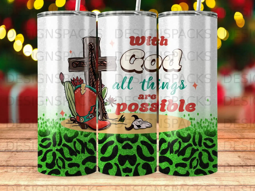Tumbler with "With God all things possible" quote and Western design.