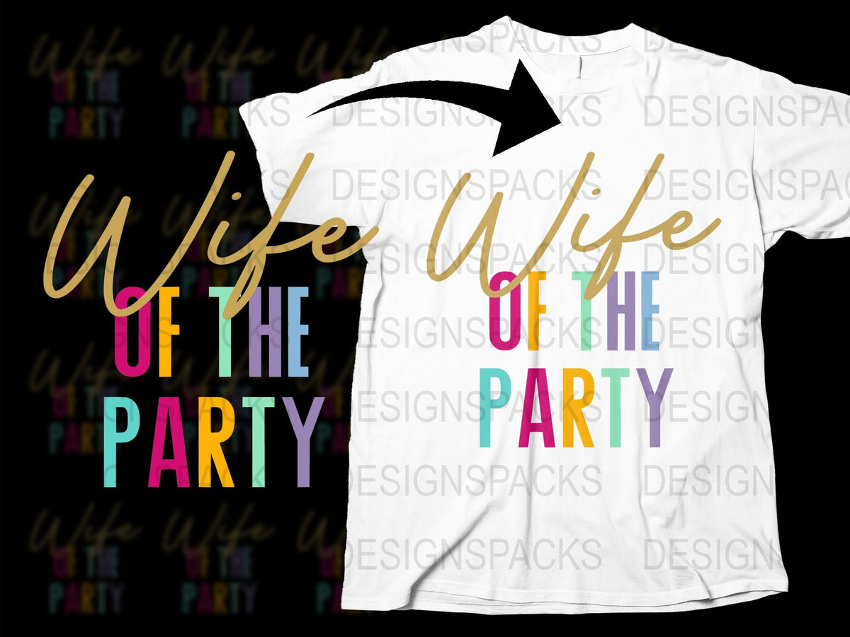 Colorful 'Wife of the Party' T-Shirt, Fun Bachelorette Party Shirt, Bold Text Graphic Tee, Gift for Her, Women's Fashion Top