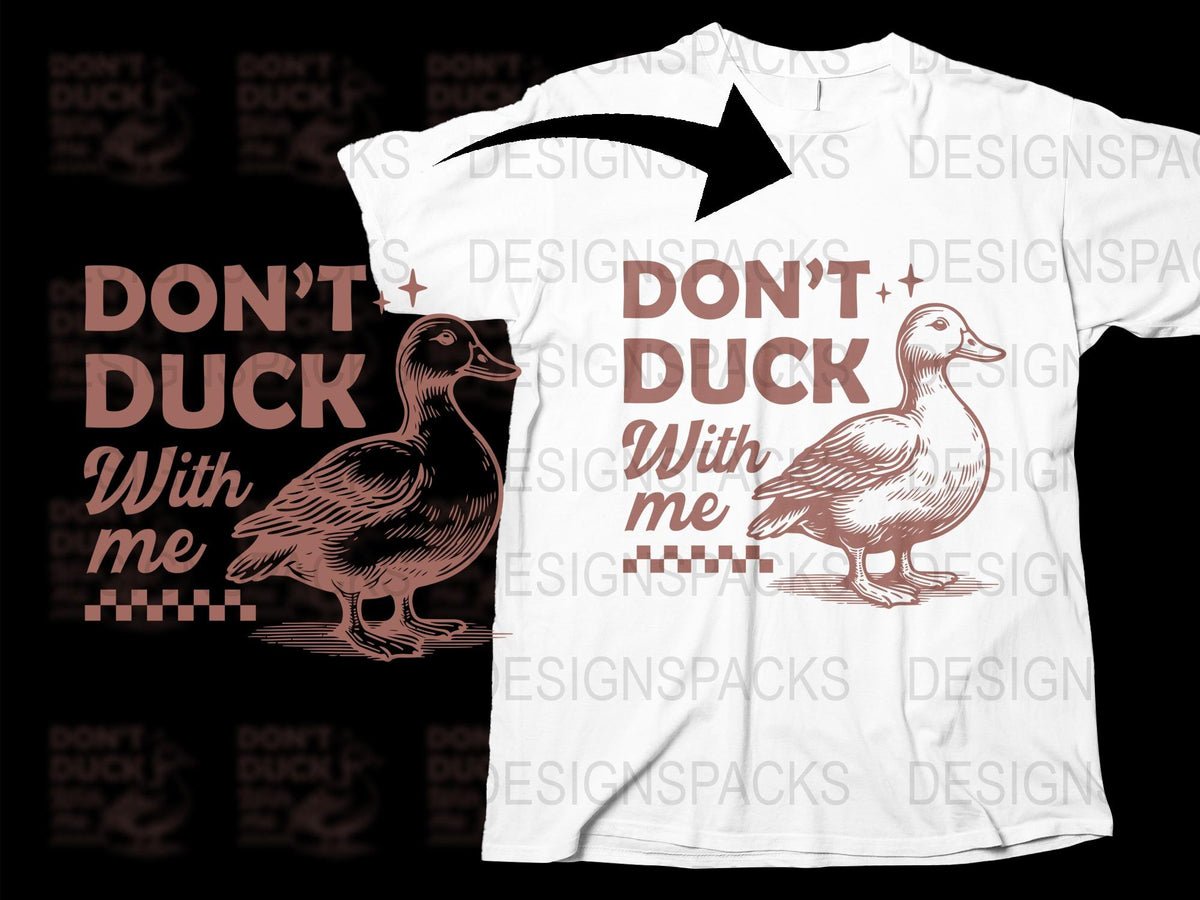 Funny Duck T-Shirt, Don't Duck With Me Quote, Unisex Graphic Tee, Animal Pun Shirt, Casual Fashion, White Cotton Top, Gift Idea