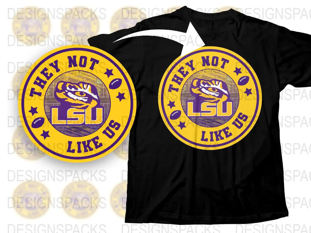 LSU Tigers Fan T-Shirt, They Not Like Us Graphic Tee, Purple Gold College Football Apparel