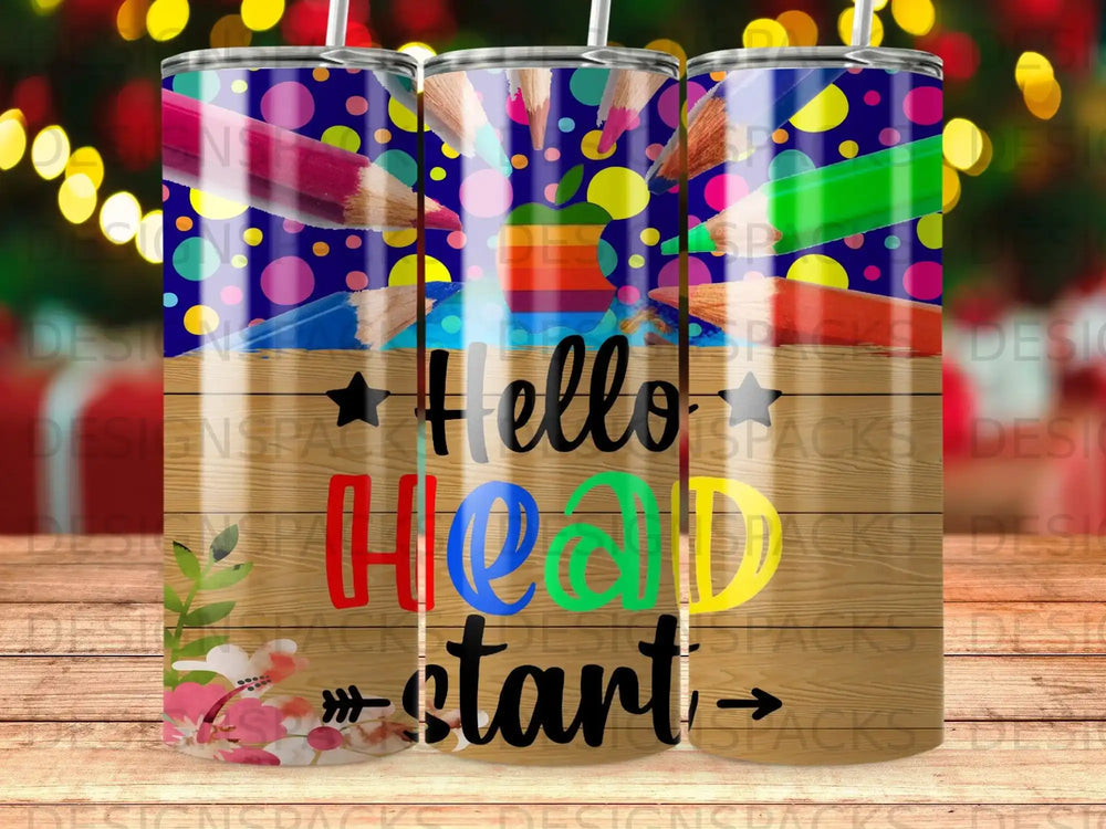 Tumbler with "Hello Head Start" text and colorful pencils.
