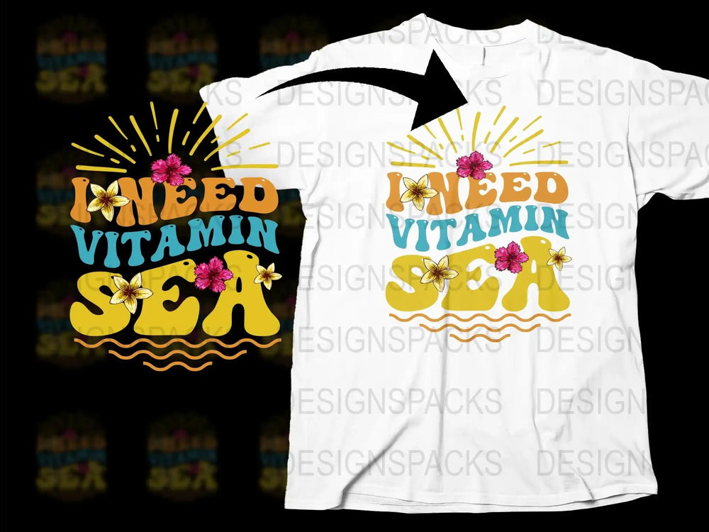 Tropical Beach T-Shirt I Need Vitamin Sea Floral Design Summer Fashion Unisex Tee Top