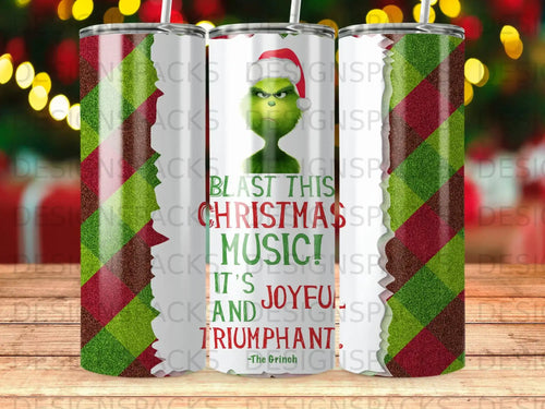 Grinch Christmas Music Joyful AND Triumphant Tumbler