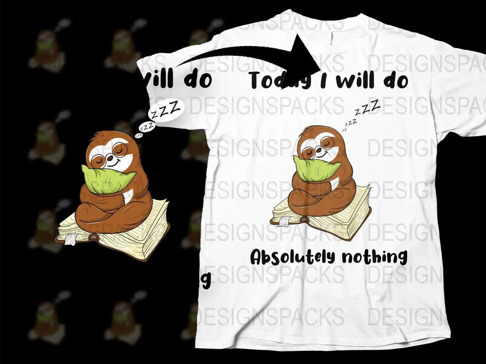 Lazy Sloth T-Shirt, 'Today I Will Do Absolutely Nothing' Funny Quote, Cute Animal Graphic Tee, Casual Unisex Apparel
