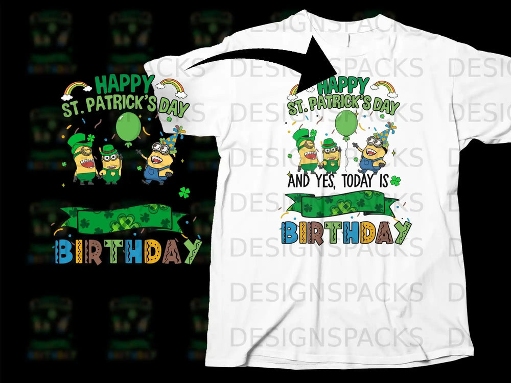 Happy St Patrick's Day And Yes Today Is Birthday product type