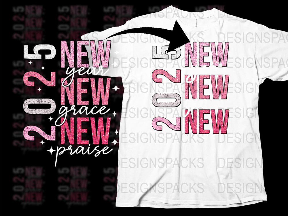 New Year New Grace New Praise T-Shirt, Inspirational Quote Tee, Holiday Apparel, Glitter Design Shirt