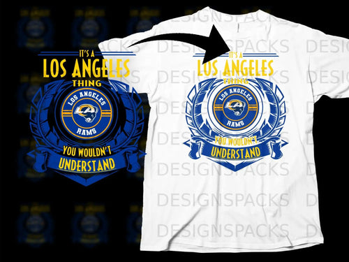 Los Angeles Rams You Wouldn't Understand Shirt