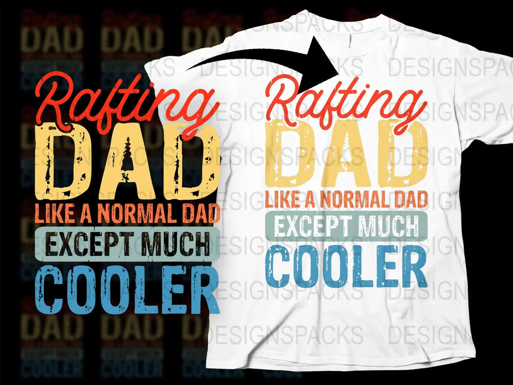 Rafting Dad T-Shirt, Cool Father's Day Gift, Funny Dad Shirt, River Rafting Enthusiast Tee