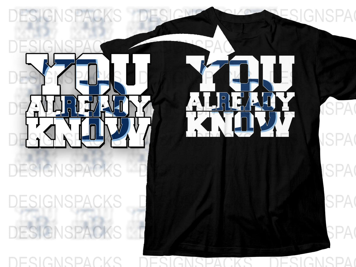 Black Graphic T-Shirt with Bold White and Blue Text 'You Already Know' Casual Wear