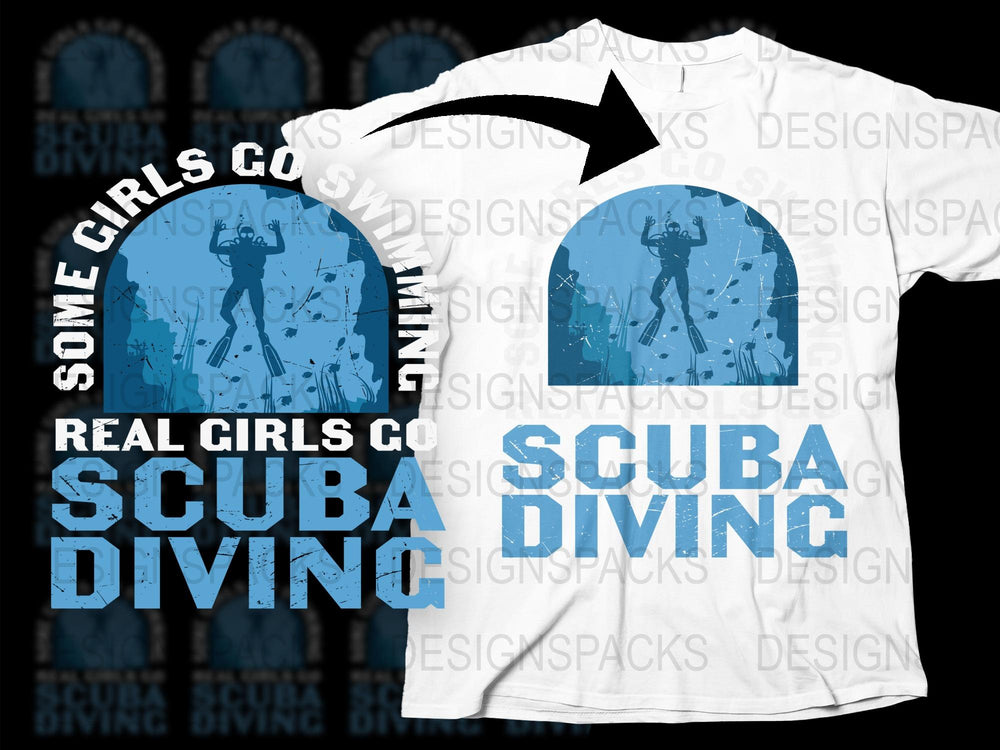 Some Girls Go Scuba Diving T-Shirt, Women's Adventure Dive Shirt, Bold Blue Graphic Tee, Ocean Themed Casual Wear