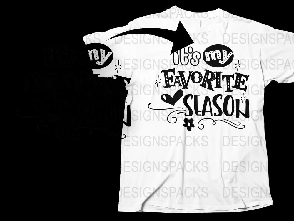 Favorite Season T-Shirt, Graphic Tee, Black and White, Casual Style, Men's and Women's Sizes Available