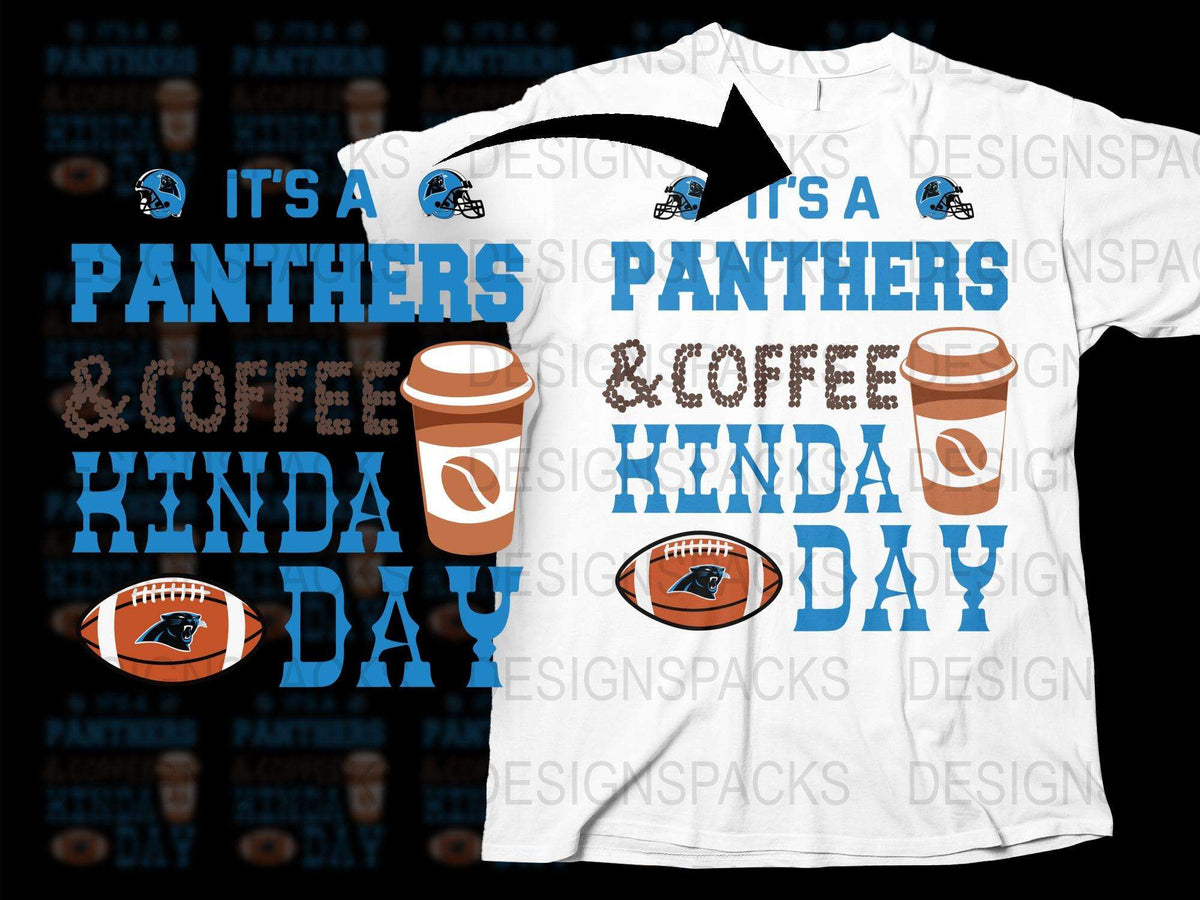 Panthers and Coffee Themed T-Shirt, It's a Panthers Kinda Day, Sports Fan Apparel, Game Day Casual Wear