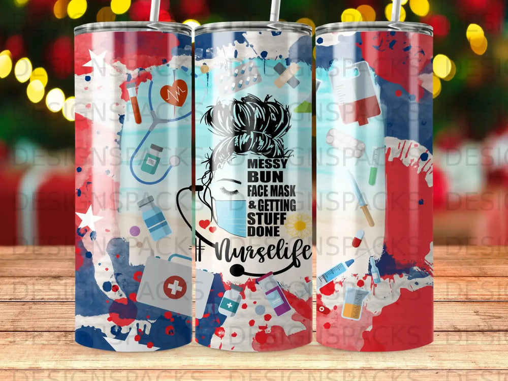 Messy bun, face mask, and "Nurselife" text on a patriotic red, white, and blue tumbler.