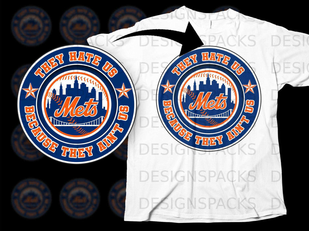 They Hate Us Because They Ain't Us Mets T-shirt