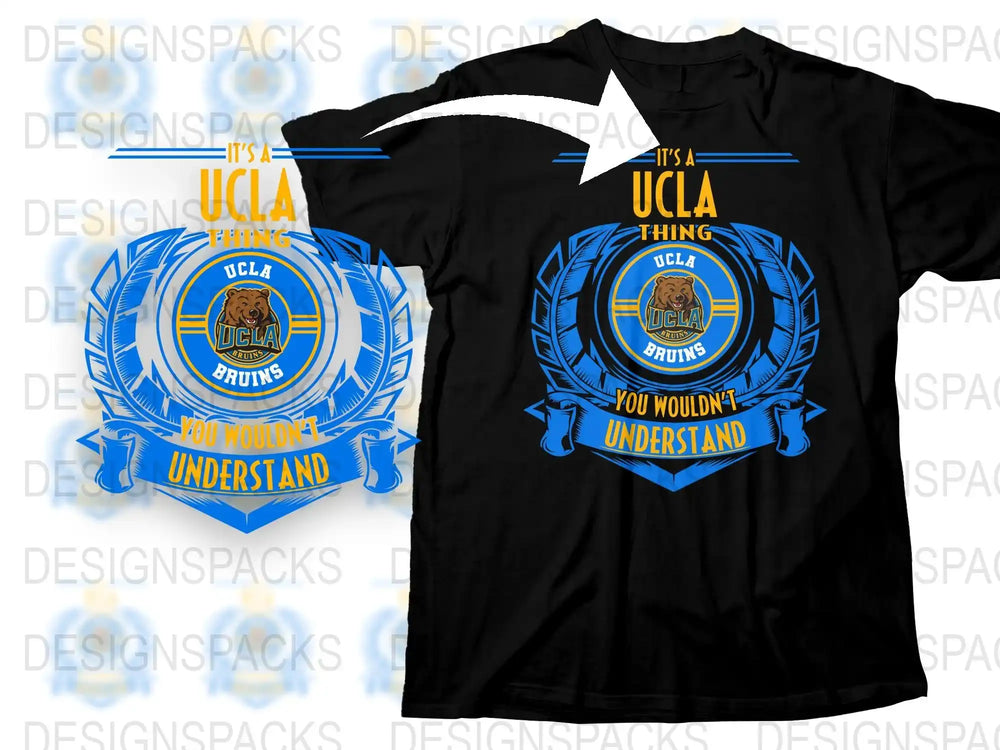 UCLA Bruins Fan T-Shirt, It's a UCLA Thing You Wouldn't Understand Tee, College Sports Apparel, Black Unisex Shirt